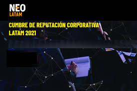 Ecos de la Cumbre de Reputación Corporativa 2021